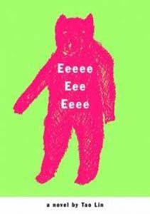 Eeeee Eee Eeee by Tao Lin image of Eeeee Eee Eeee by Tao Lin
